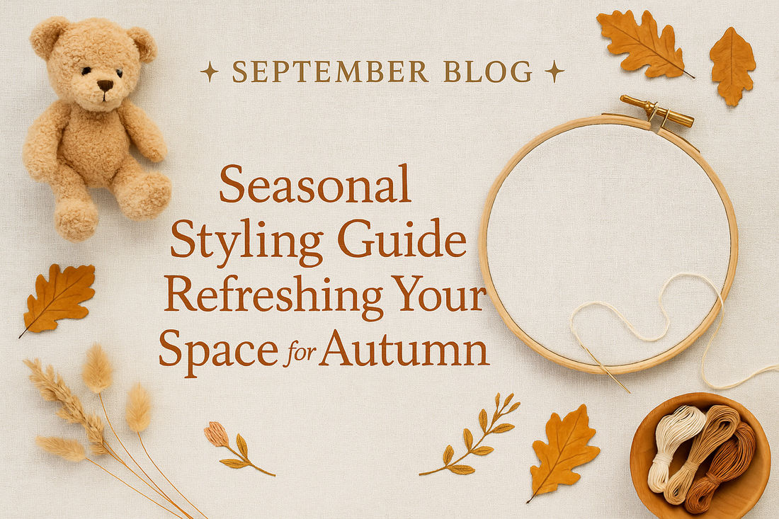 Seasonal Styling Guide: Refreshing Your Space for Autumn