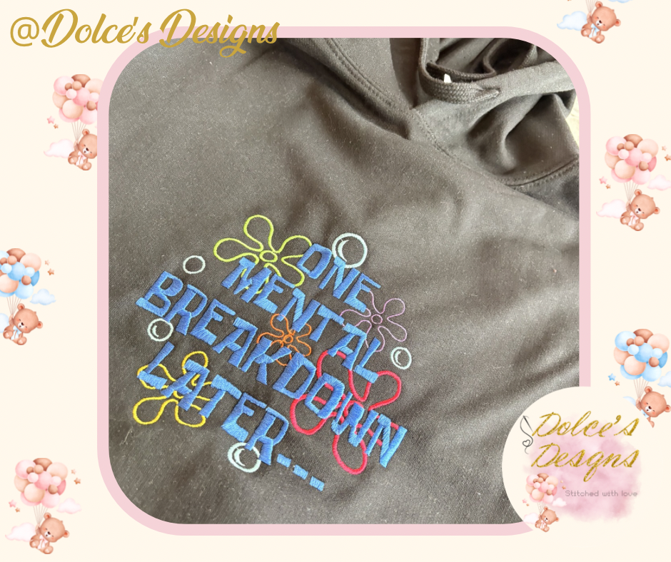 Mental Breakdown Later Hoodie | Funny Embroidered Hoodie | Women’s Casual Hoodie | Choose Colour | Sizes S–2XL
