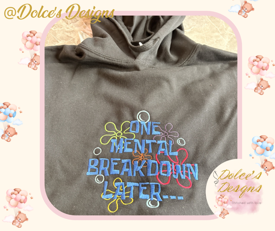 Mental Breakdown Later Hoodie | Funny Embroidered Hoodie | Women’s Casual Hoodie | Choose Colour | Sizes S–2XL