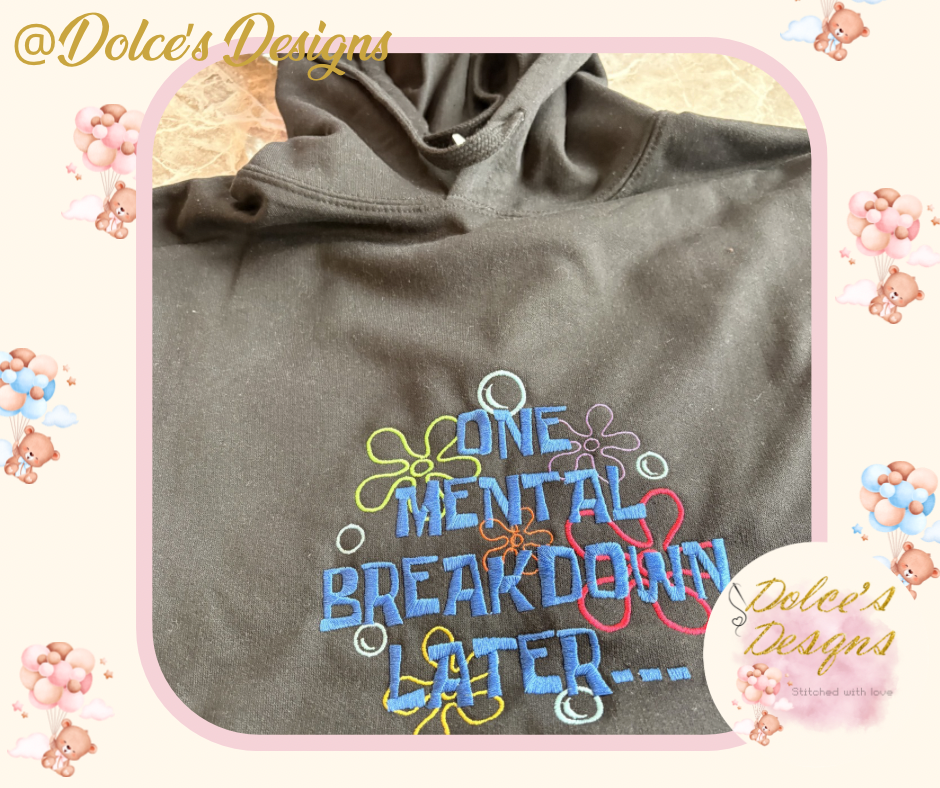 Mental Breakdown Later Hoodie | Funny Embroidered Hoodie | Women’s Casual Hoodie | Choose Colour | Sizes S–2XL
