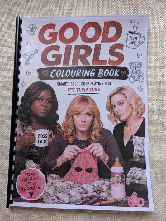 Good Girls Colouring Book – Inspired TV Series Colouring Book | 20+ Pages of Crime, Comedy & Chaos